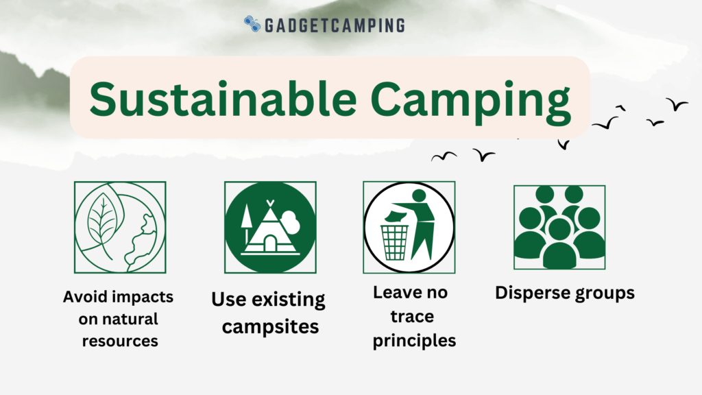 Eco-friendly camping tips: Avoid impacts on nature, use existing campsites, follow Leave No Trace, and disperse groups. GadgetCamping logo.